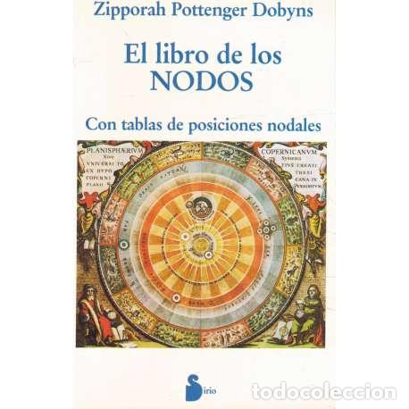 Libros: El libro de los NODOS. Con tablas de posiciones nodales - Pottenger Dobyns, Zipporah - Foto 1