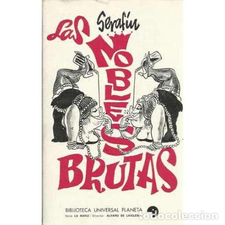 Libros: LAS NOBLES BRUTAS - Seraf&iacute;n - Foto 1