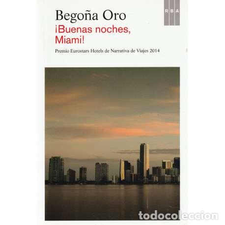 Libros: &iexcl;Buenas noches, Miami! - Bego&ntilde;a Oro - Foto 1