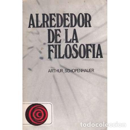 Libros: Alrededor de la Filosof&iacute;a - Schopenhauer, Arthur - Foto 1