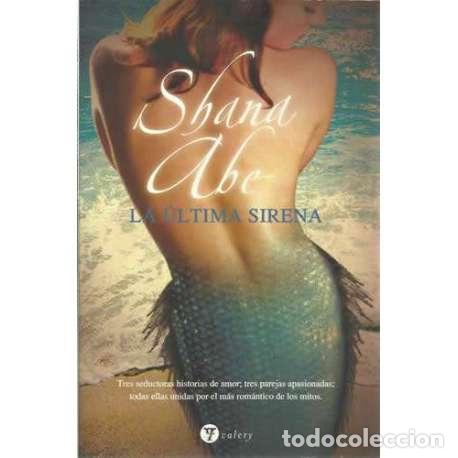 Libros: La &uacute;ltima sirena - Shana Abe - Foto 1