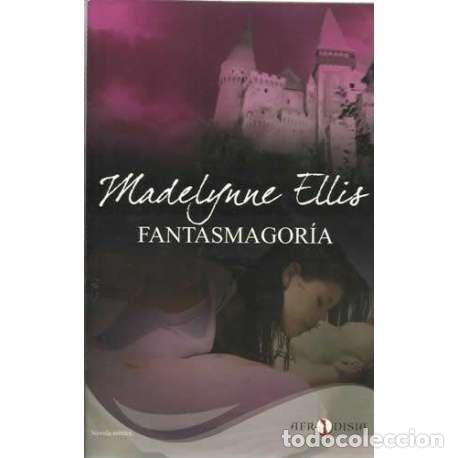 Libros: Fantasmagor&iacute;a - Madelynne Ellis - Foto 1