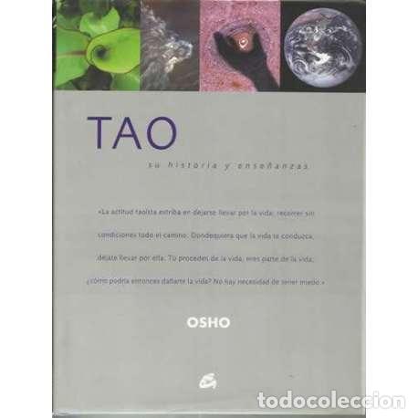 Libros: TAO. SU HISTORIA Y ENSE&Ntilde;ANZAS - Osho - Foto 1
