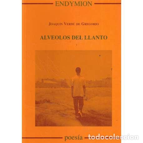 Libros: Alveolos del llanto - Joaqu&iacute;n Verd&uacute; de Gregorio - Foto 1