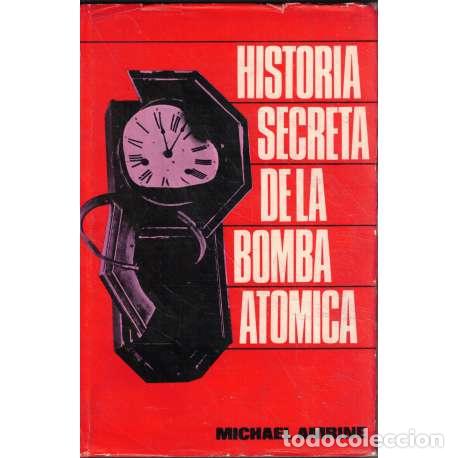 Libros: Historia secreta de la bomba at&oacute;mica - Amrine, Michael - Foto 1