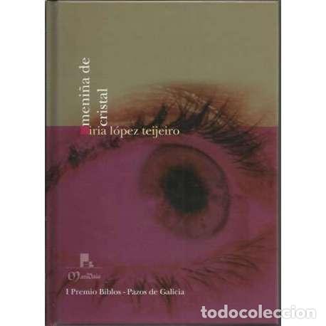 Libros: Meni&ntilde;a de cristal - Iria L&oacute;pez Teijeiro - Foto 1