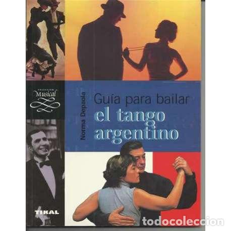 Libros: Gu&iacute;a para bailar el tengo argentino - Norma Depaola - Foto 1