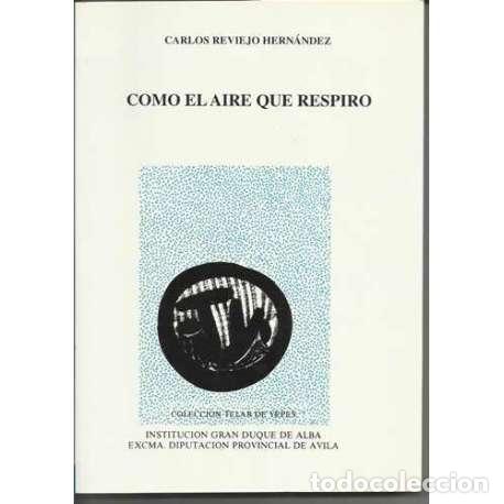 Libros: Como el aire que respiro - Carlos Reviejo Hern&aacute;ndez - Foto 1