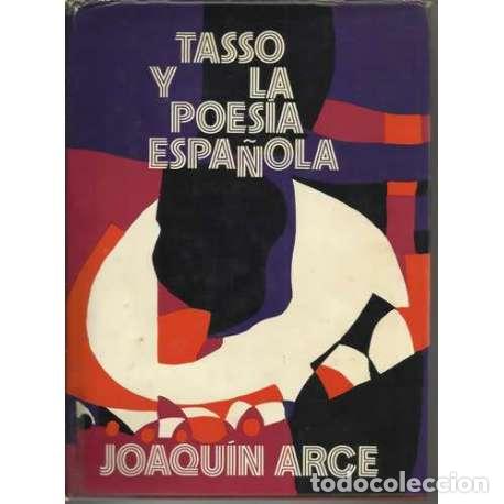 Libros: Tasso y la poes&iacute;a espa&ntilde;ola - Joaqu&iacute;n Arce - Foto 1