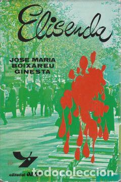 Libros: Elisenda - Jos&eacute; Mar&iacute;a Boixaeu Ginesta - Foto 1