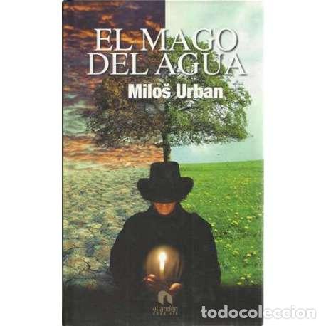 Libros: El mago del agua - Milos Urban - Foto 1