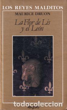 Libros: La Flor de Lis y el Le&oacute;n - Maurice Druon - Foto 1