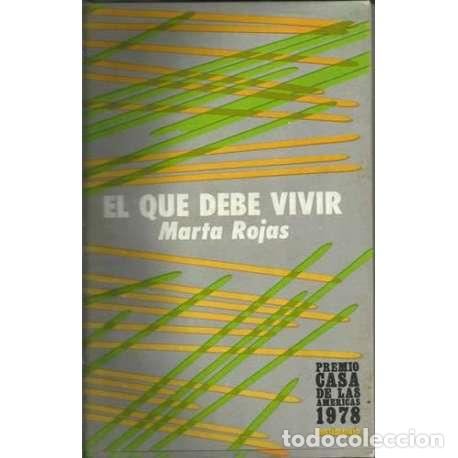 Libros: El que debe vivir - Marta Rojas - Foto 1