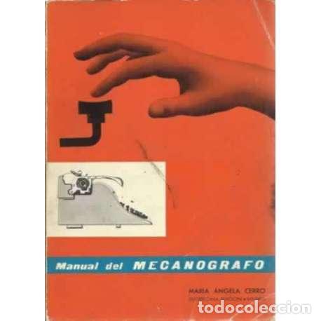 Libros: Manual del mecan&oacute;grafo - Mar&iacute;a &Aacute;ngela Cerro - Foto 1
