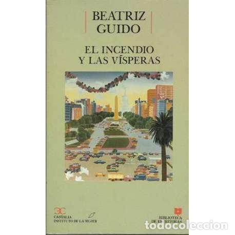 Libros: El incendio y las v&iacute;speras - Beatriz Guido - Foto 1