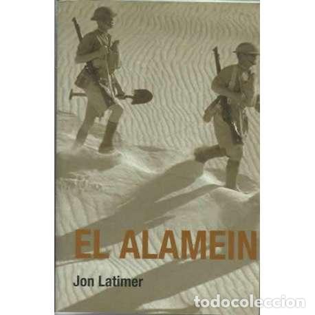 Libros: El Alamein - Jon Latimer - Foto 1