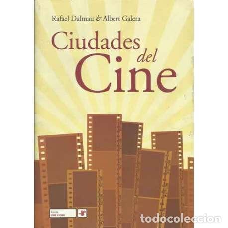 Libros: Ciudades del cine - Rafael Dalmau / Albert Galera - Foto 1