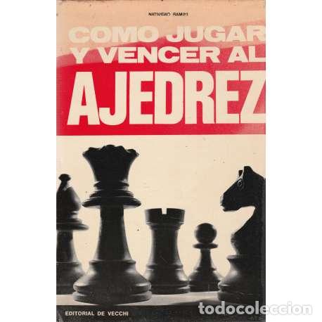 Libros: C&oacute;mo jugar y vencer al ajedrez - Natividad Ramini - Foto 1