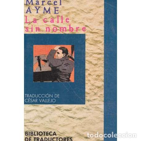 Libros: La calle sin nombre - Aym&eacute;, Marcel - Foto 1