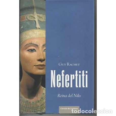 Libros: Nefertiti. Reina del Nilo - Guy Rachet - Foto 1