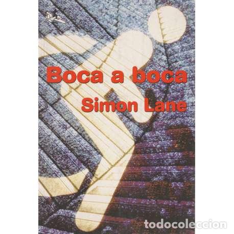 Libros: Boca a boca - Simon Lane - Foto 1