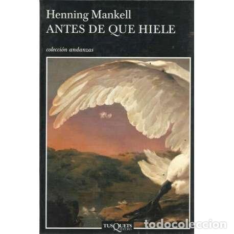 Libros: Antes de que hiele - Henning Mankell - Foto 1