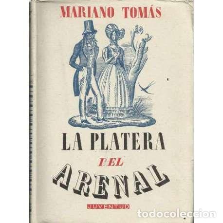 Libros: La Platera del Arenal - Mariano Tom&aacute;s - Foto 1