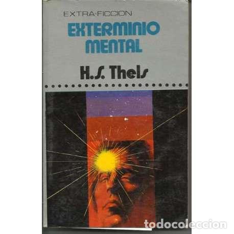 Libros: Exterminio mental - H. S. Thels - Foto 1