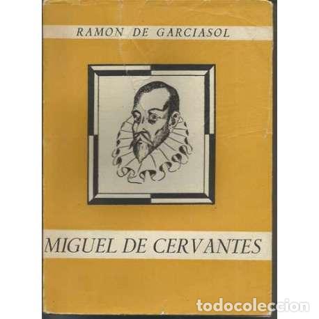 Libros: Vida heroica de Miguel de Cervantes - Ram&oacute;n de Garciasol - Foto 1
