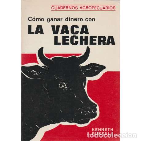 Libros: C&oacute;mo ganar dinero con la vaca lechera - Kenneth Russel - Foto 1