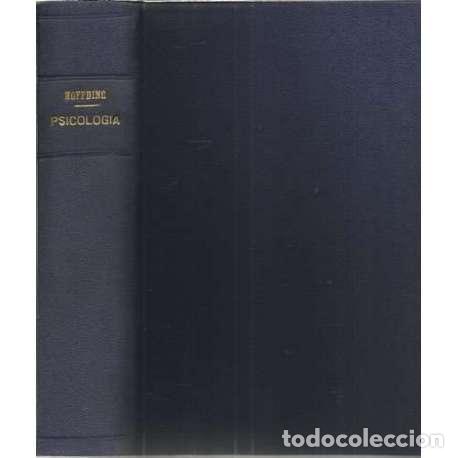 Libros: Bosquejo de la psicolog&iacute;a basada en la experiencia - H. H&ouml;ffding - Foto 1