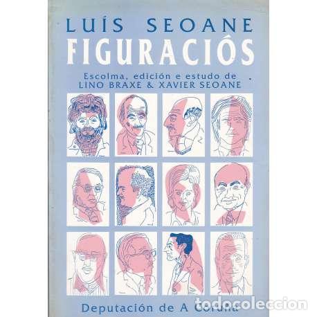 Libros: Lu&iacute;s Seoane. Figuraci&oacute;s - Seoane, Luis - Foto 1