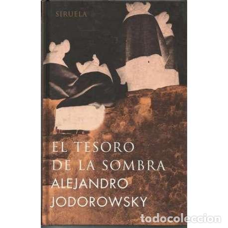 Libros: El tesoro de la sombra - Alejandro Jodorowsky - Foto 1
