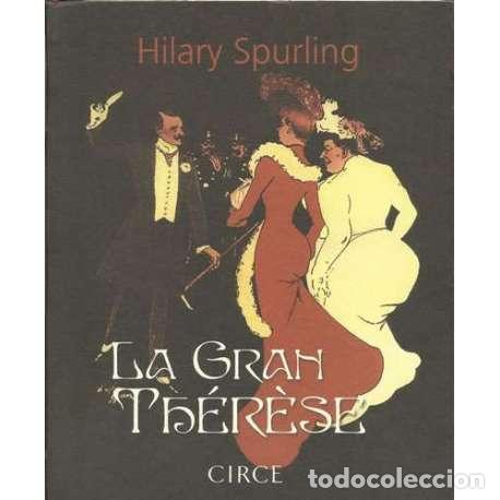 Libros: La gran Th&eacute;r&egrave;se - Hilary Spurling - Foto 1