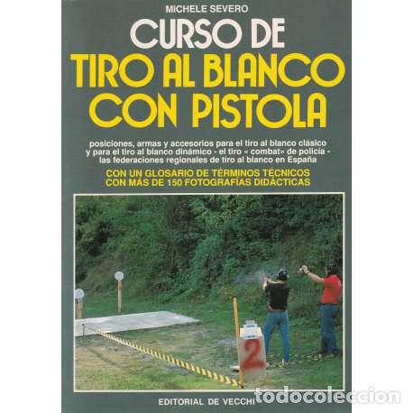 Libros: Curso de tiro al blanco con pistola - Severo, Michele - Foto 1