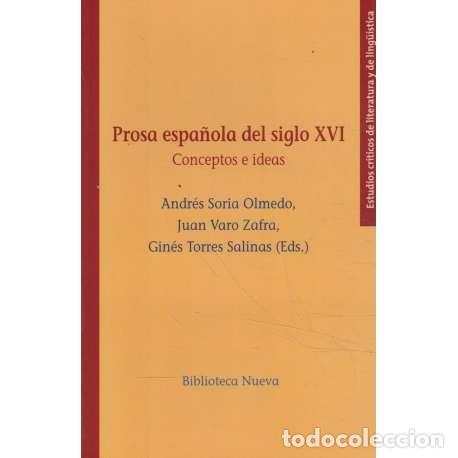 Libros: Prosa espa&ntilde;ola del siglo XVI. Conceptos e ideas - VV.AA - Foto 1