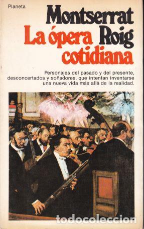 Libros: La &oacute;pera cotidiana - Monserrat Roig - Foto 1
