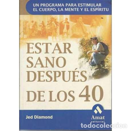 Libros: Estar sano despu&eacute;s de los 40 - Jed Diamond - Foto 1