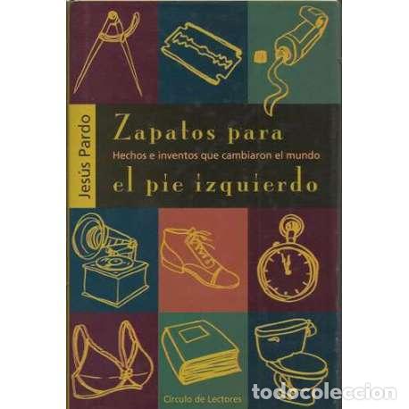 Libros: Zapatos para el pie izquierdo - Jes&uacute;s Pardo - Foto 1