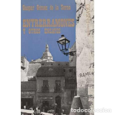 Libros: Entrerramones y otros ensayos - Gaspar G&oacute;mez de la Serna - Foto 1