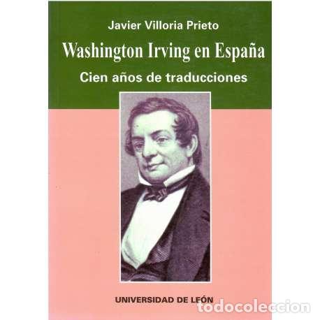 Libros: Washington Irving en Espa&ntilde;a - Javier Villoria Prieto - Foto 1