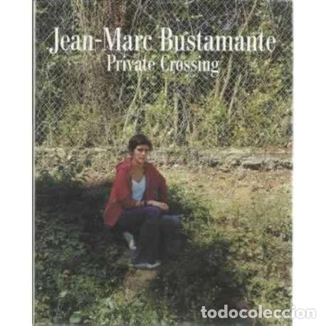 Libros: Private Crossing - Jean-Marc Bustamante - Foto 1