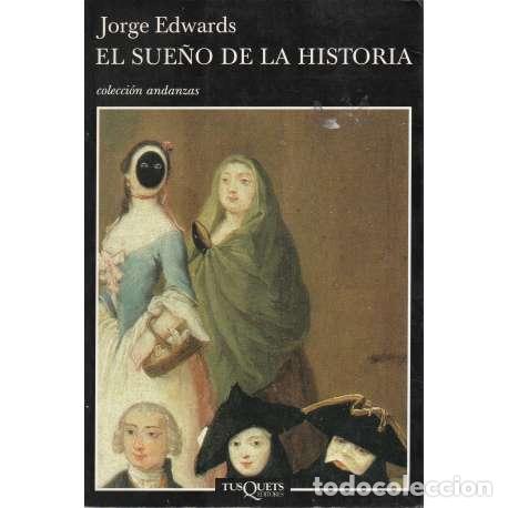 Libros: El sue&ntilde;o de la historia - Jorge Edwards - Foto 1