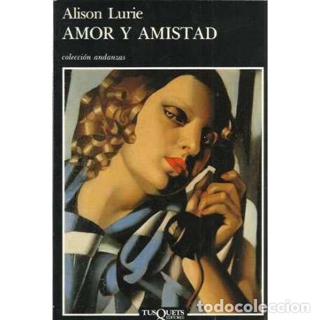 Libros: Amor y amistad - Alison Lurie - Foto 1