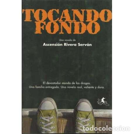 Libros: Tocando fondo - Ascensi&oacute;n Rivera Serv&aacute;n - Foto 1