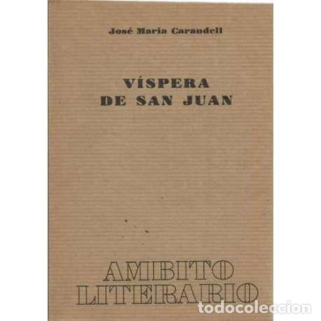 Libros: V&iacute;spera de San Juan - Jos&eacute; Mar&iacute;a Carandell - Foto 1