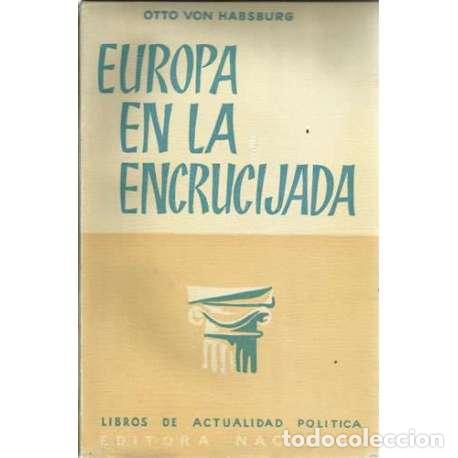Libri di seconda mano: Europa en la encrucijada - Otto von Habsburg