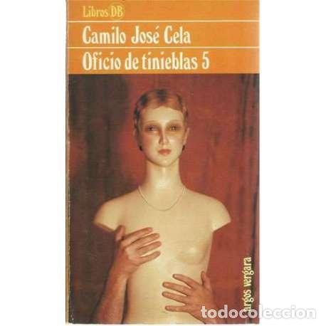 Libros: Oficio de tinieblas 5 - Camilo Jos&eacute; Cela - Foto 1