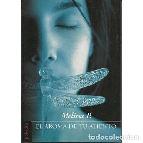 Libros: El aroma de tu aliento - Melissa. P - Foto 1