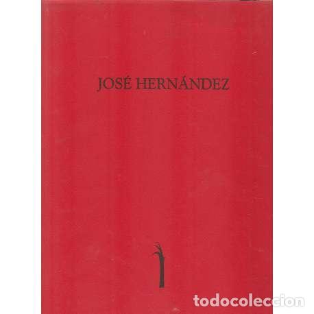 Libros: Jos&eacute; Hern&aacute;ndez - VV. AA. - Foto 1
